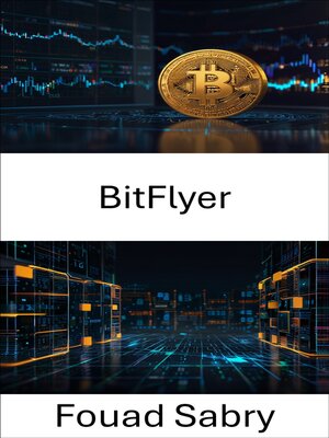 cover image of BitFlyer Cryptocurrency Exchange